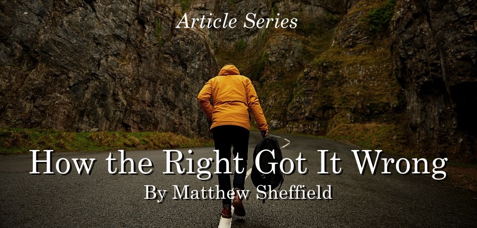 Series: How the Right Got it Wrong